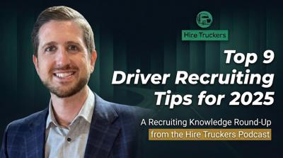 Top 9 Driver Recruiting Tips for 2025