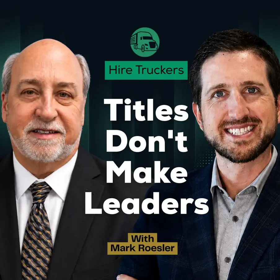 What 3 Decades in Trucking Teaches You About Leadership episode artwork